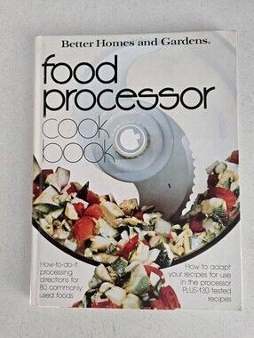 Better Homes and Gardens Cook Book Vtg Cookbook Food Processor